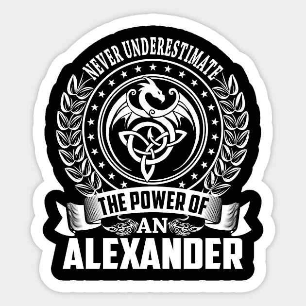 The Power Of an ALEXANDER Sticker by Rodmich25